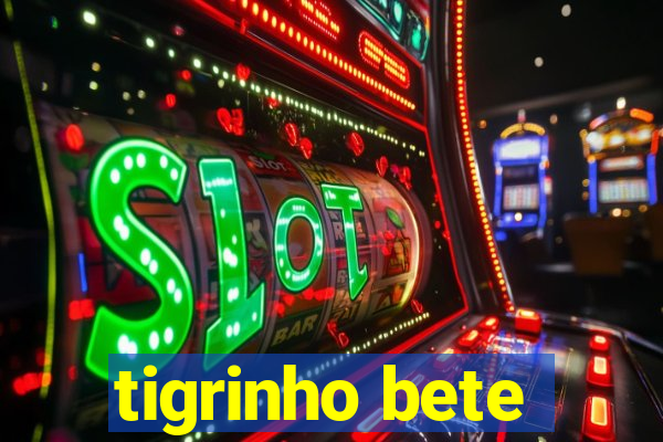 tigrinho bete